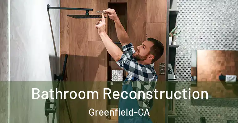 inner Bathroom imggen Bathroom Reconstruction Greenfield-CA