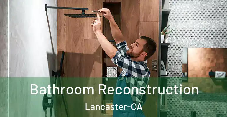 inner Bathroom imggen Bathroom Reconstruction Lancaster-CA