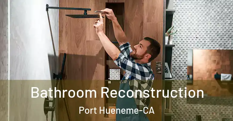 inner Bathroom imggen Bathroom Reconstruction Port Hueneme-CA