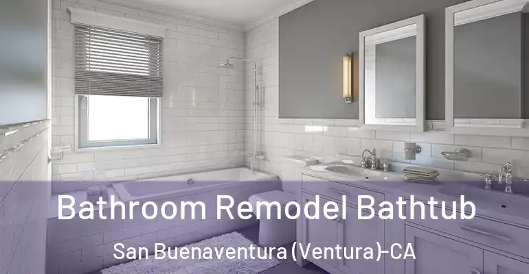inner Bathroom imggen Bathroom Remodel Bathtub San Buenaventura (Ventura)-CA