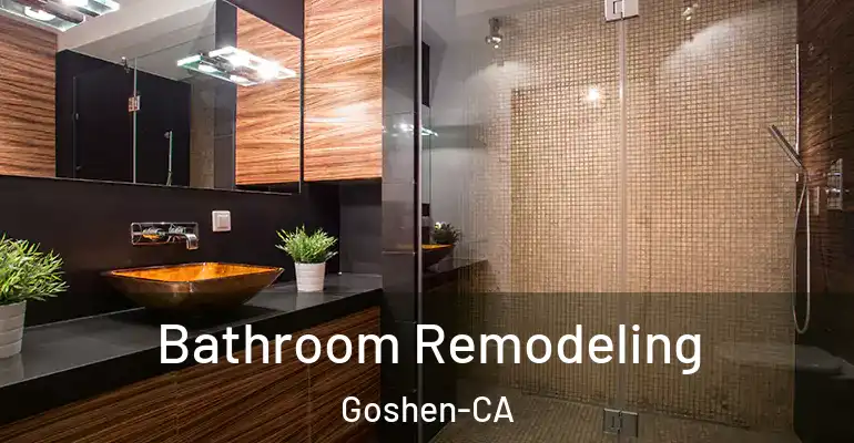inner Bathroom imggen Bathroom Remodeling Goshen-CA
