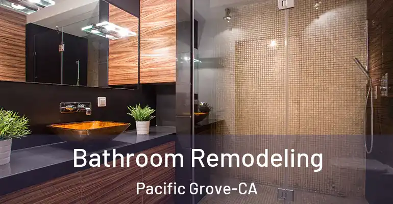 inner Bathroom imggen Bathroom Remodeling Pacific Grove-CA