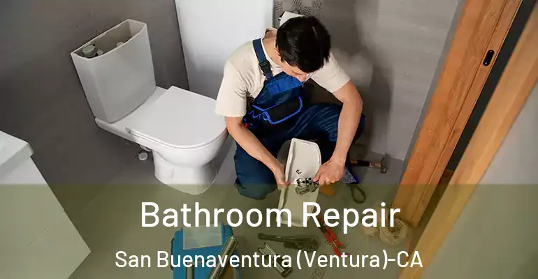 inner Bathroom imggen Bathroom Repair San Buenaventura (Ventura)-CA