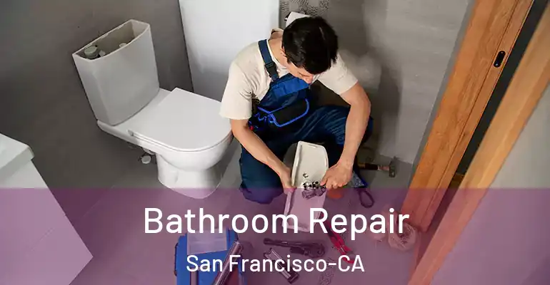 inner Bathroom imggen Bathroom Repair San Francisco-CA
