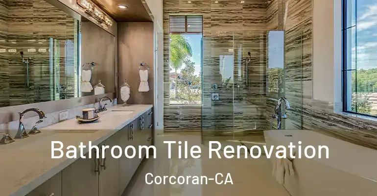 inner Bathroom imggen Bathroom Tile Renovation Corcoran-CA