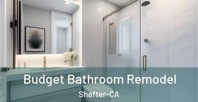 inner Bathroom imggen Budget Bathroom Remodel Shafter-CA