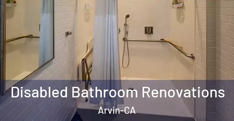 inner Bathroom imggen Disabled Bathroom Renovations Arvin-CA