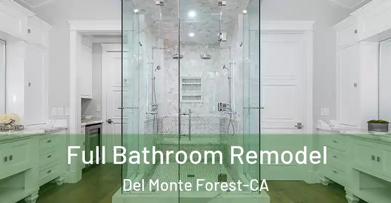 inner Bathroom imggen Full Bathroom Remodel Del Monte Forest-CA