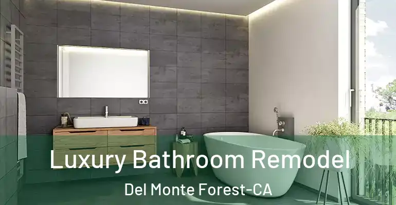 inner Bathroom imggen Luxury Bathroom Remodel Del Monte Forest-CA
