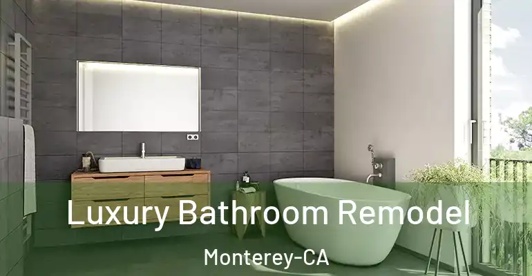 inner Bathroom imggen Luxury Bathroom Remodel Monterey-CA
