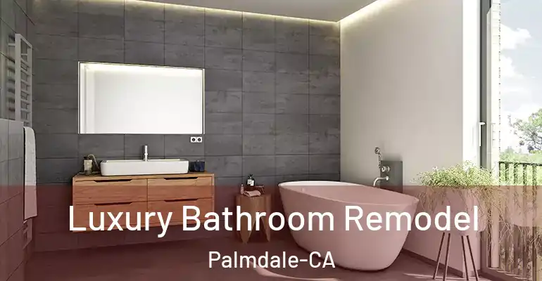 inner Bathroom imggen Luxury Bathroom Remodel Palmdale-CA