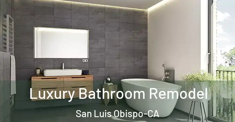 inner Bathroom imggen Luxury Bathroom Remodel San Luis Obispo-CA