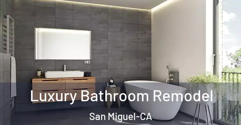 inner Bathroom imggen Luxury Bathroom Remodel San Miguel-CA