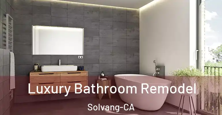 inner Bathroom imggen Luxury Bathroom Remodel Solvang-CA