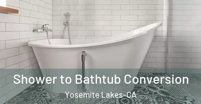 inner Bathroom imggen Shower to Bathtub Conversion Yosemite Lakes-CA