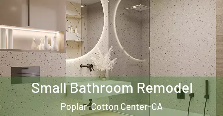 inner Bathroom imggen Small Bathroom Remodel Poplar-Cotton Center-CA