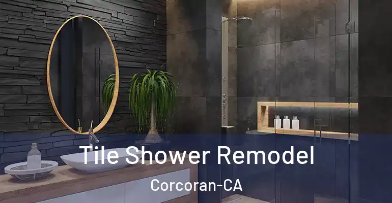 inner Bathroom imggen Tile Shower Remodel Corcoran-CA