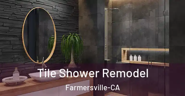 inner Bathroom imggen Tile Shower Remodel Farmersville-CA