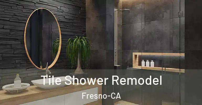 inner Bathroom imggen Tile Shower Remodel Fresno-CA