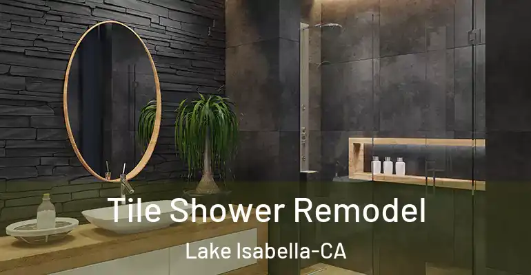inner Bathroom imggen Tile Shower Remodel Lake Isabella-CA