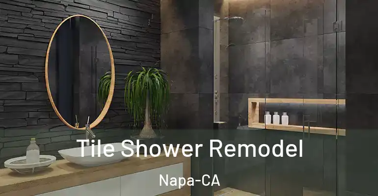 inner Bathroom imggen Tile Shower Remodel Napa-CA