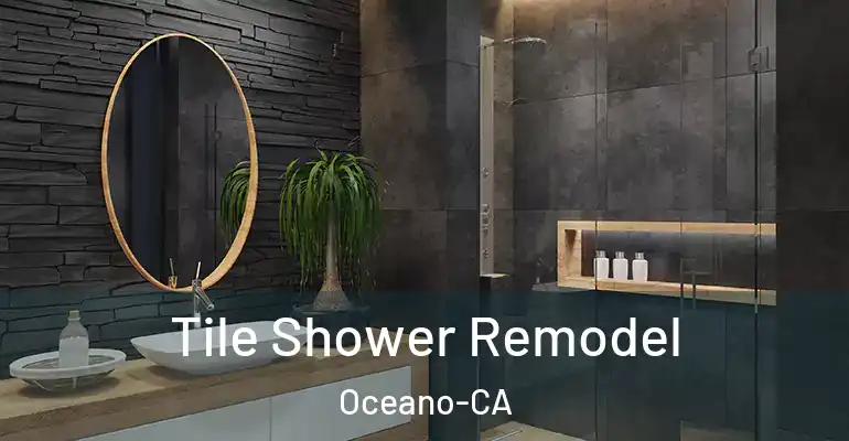 inner Bathroom imggen Tile Shower Remodel Oceano-CA