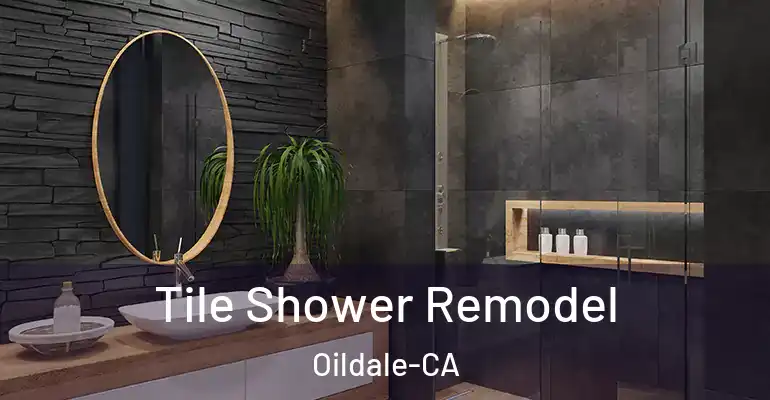 inner Bathroom imggen Tile Shower Remodel Oildale-CA