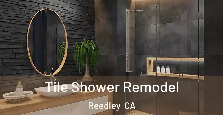 inner Bathroom imggen Tile Shower Remodel Reedley-CA
