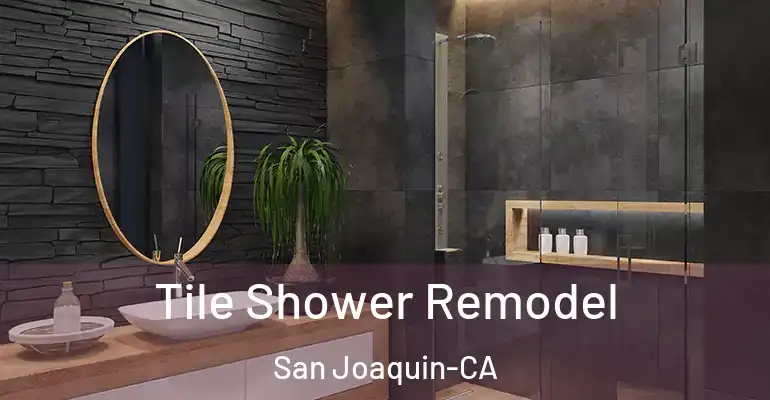 inner Bathroom imggen Tile Shower Remodel San Joaquin-CA