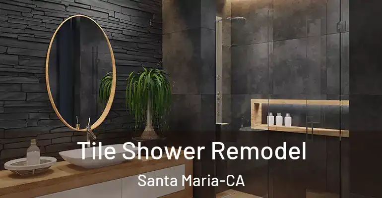 inner Bathroom imggen Tile Shower Remodel Santa Maria-CA