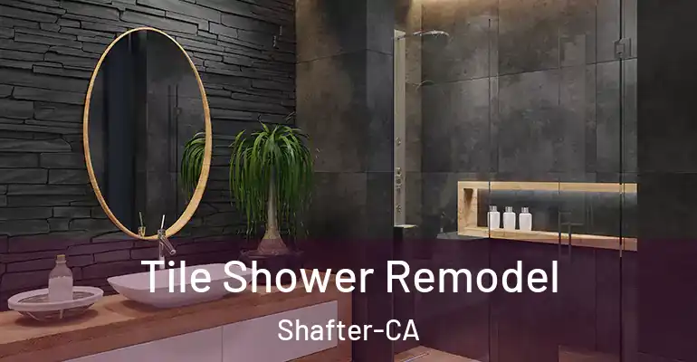 inner Bathroom imggen Tile Shower Remodel Shafter-CA