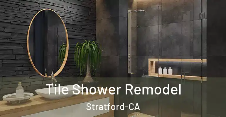 inner Bathroom imggen Tile Shower Remodel Stratford-CA