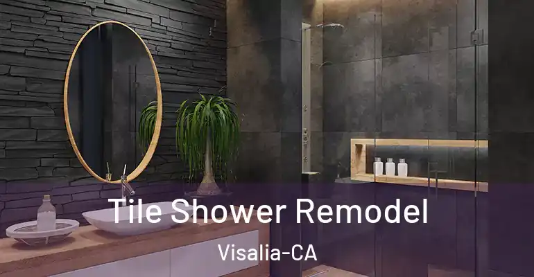 inner Bathroom imggen Tile Shower Remodel Visalia-CA