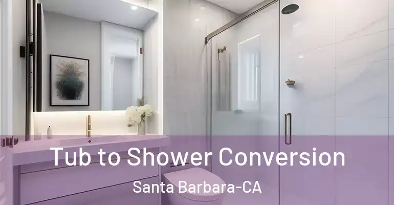 inner Bathroom imggen Tub to Shower Conversion Santa Barbara-CA