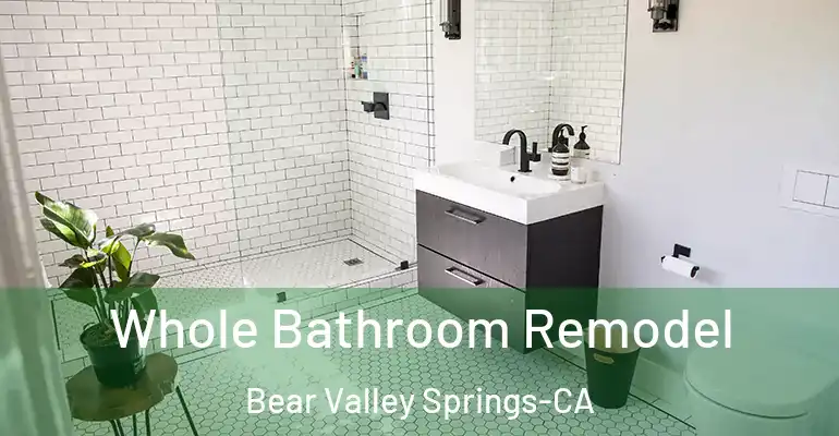 inner Bathroom imggen Whole Bathroom Remodel Bear Valley Springs-CA