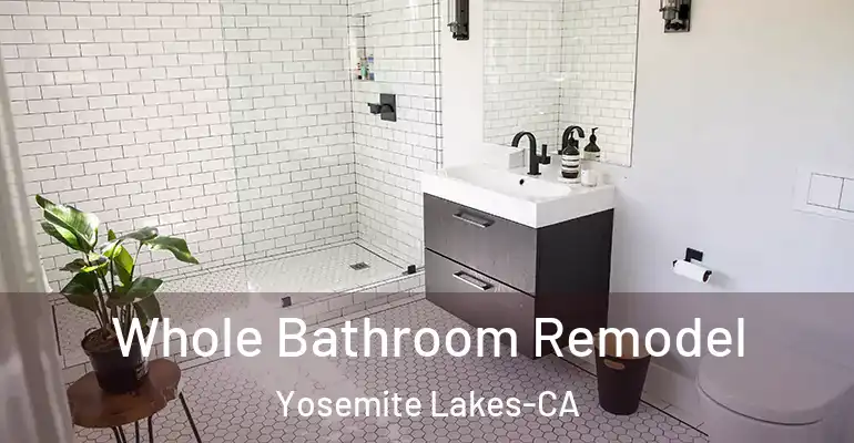 inner Bathroom imggen Whole Bathroom Remodel Yosemite Lakes-CA